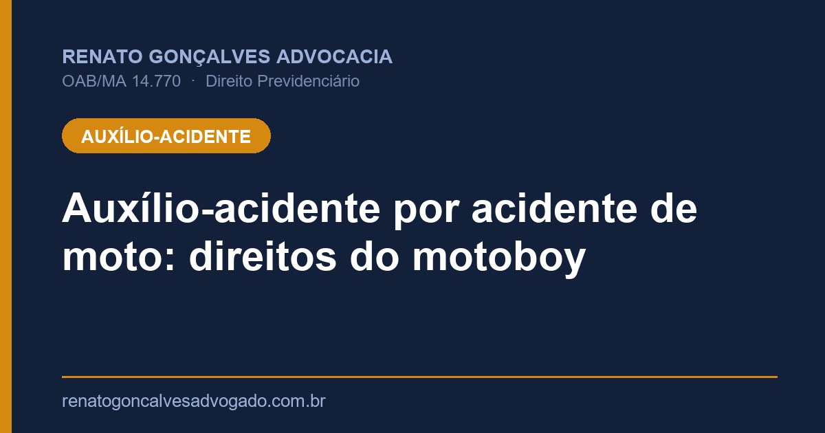 Capa: Auxílio-acidente por acidente de moto: direitos do motoboy