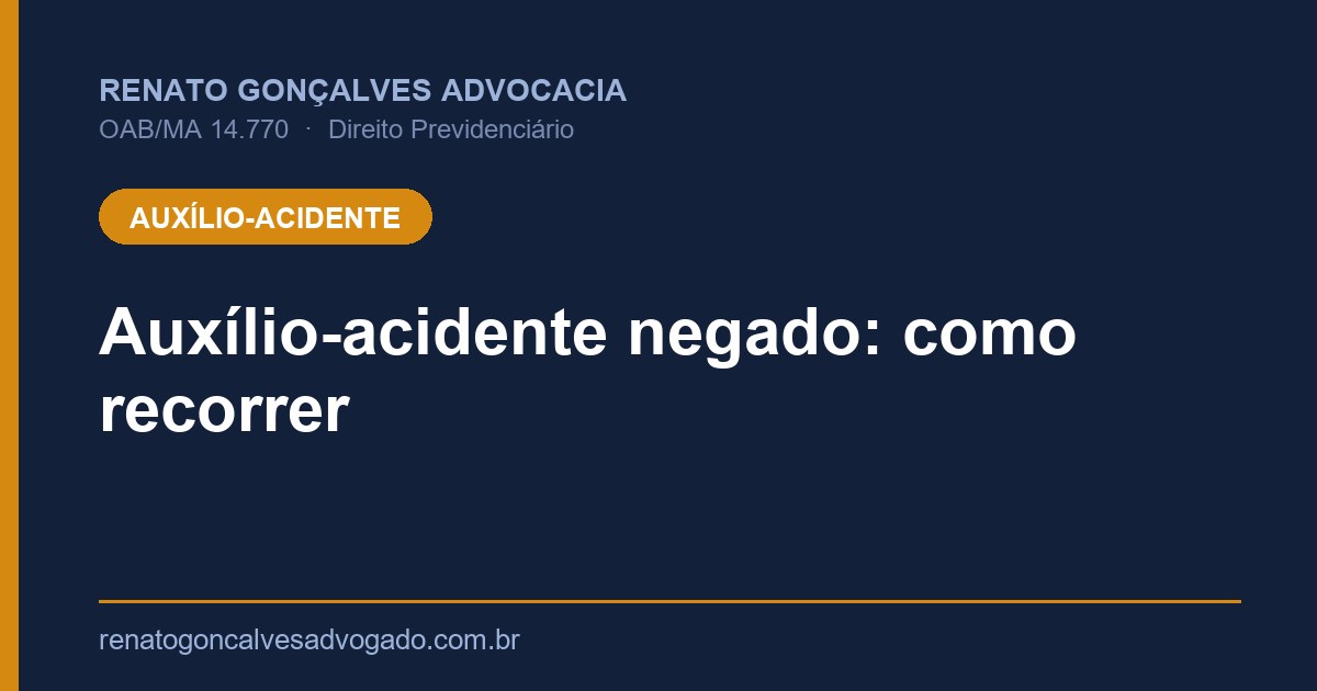 Capa: Auxílio-acidente negado: como recorrer